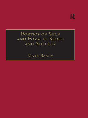 cover image of Poetics of Self and Form in Keats and Shelley